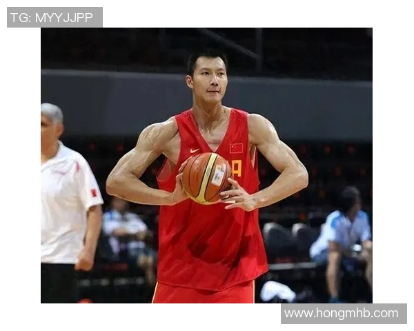 姚明如何通过肌肉训练塑造强健体魄与篮球技巧的完美结合